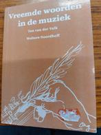 Vreemde woorden in de muziek - Ton van der Valk, Boeken, Muziek, Ophalen of Verzenden, Gelezen