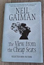 Neil Gaiman The view from the cheap seats  1e druk hardcover, Non-fictie, Ophalen of Verzenden, Neil Gaiman, Zo goed als nieuw
