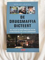 De Drugsmaffia Dicteert - Gerlof Leistra, Ophalen of Verzenden, Zo goed als nieuw, Maatschappij en Samenleving, Nederland