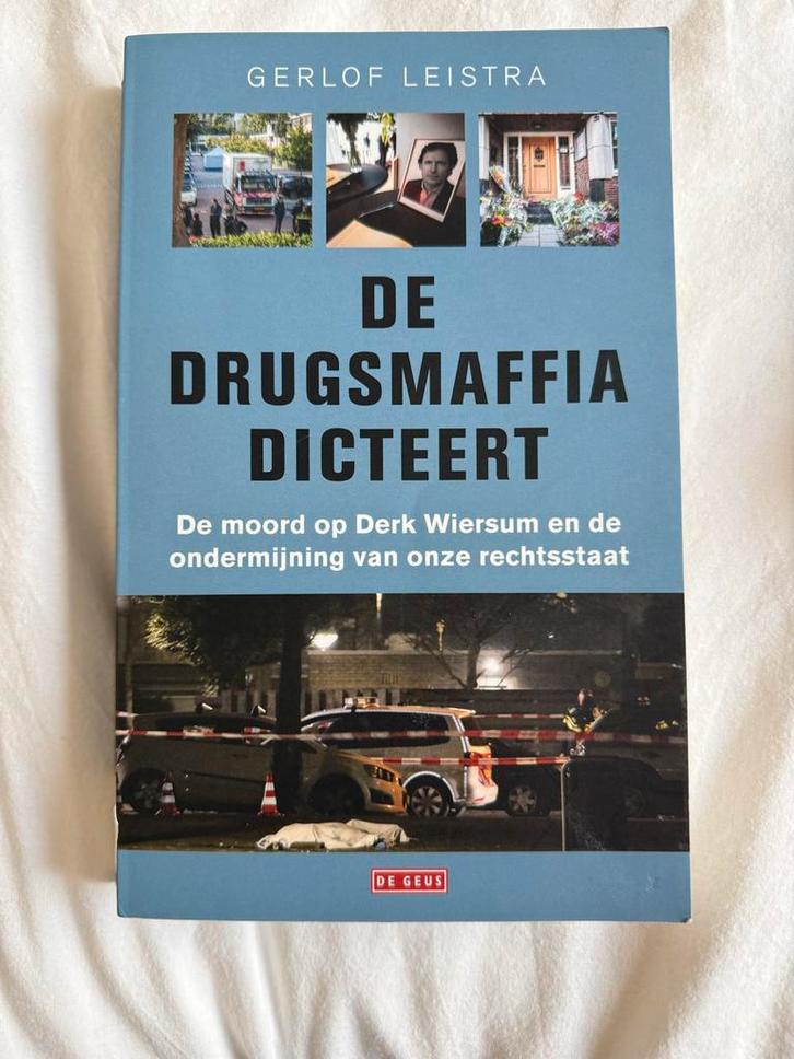 De Drugsmaffia Dicteert - Gerlof Leistra, Boeken, Politiek en Maatschappij, Zo goed als nieuw, Maatschappij en Samenleving, Nederland