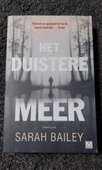 Het Duistere Meer, Sarah Bailey., Ophalen of Verzenden, Zo goed als nieuw