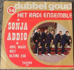 Het Radi Ensemble.  Sonja Addio/Huil Maar Niet Kleine Eva., Ophalen of Verzenden, Zo goed als nieuw, Overige formaten, Levenslied of Smartlap