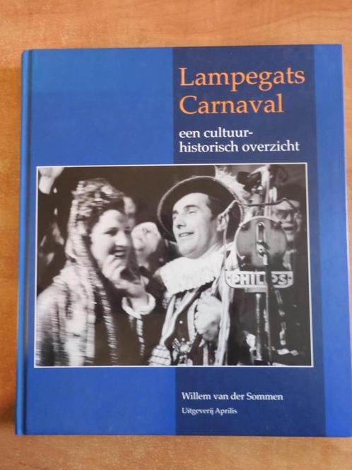 Lampegats Carnaval Eindhoven, Willem v.d. Sommen, gesigneerd, Boeken, Geschiedenis | Stad en Regio, Zo goed als nieuw, 20e eeuw of later