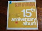 Lp - Slim Whitman - 15th Anniversary Album, Cd's en Dvd's, Ophalen of Verzenden, Zo goed als nieuw, 12 inch