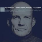 Dedications - Works For Clarinet & Orchestra, Ophalen of Verzenden, Romantiek, Zo goed als nieuw, Overige typen