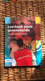 Leerboek acute geneeskunde.  Probleemgerichte aanpak 4e druk, Ophalen of Verzenden, Zo goed als nieuw