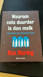 Bas Haring - Waarom cola duurder is dan melk, Ophalen of Verzenden, Zo goed als nieuw, Bas Haring