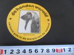 sticker asten de hondenwereld afghaanse windhond, Verzamelen, Ophalen, Zo goed als nieuw, Bedrijf of Vereniging