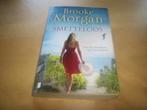 roman van BROOKE MORGAN, Boeken, Ophalen of Verzenden, Zo goed als nieuw, Nederland