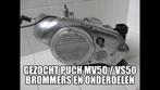 Tekoop gevraagd puch mv50 VS50 DS50 ook onderdelen, Ophalen, Gebruikt