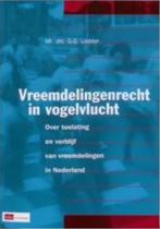 Vreemdelingenrecht in vogelvlucht, Boeken, Ophalen of Verzenden, Zo goed als nieuw, Nederland