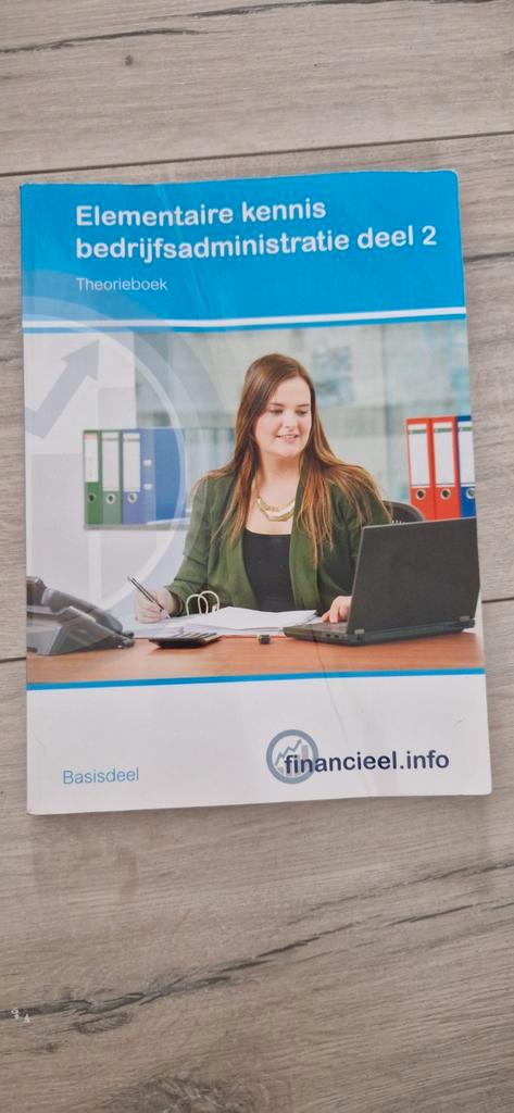 Elementaire kennis bedrijfsadministratie deel 2, Boeken, Studieboeken en Cursussen, Zo goed als nieuw, MBO, Beta, Ophalen of Verzenden