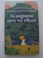 Gabriel Garcia Marquez – In augustus zien we elkaar, Ophalen of Verzenden, Zo goed als nieuw, Wereld overig