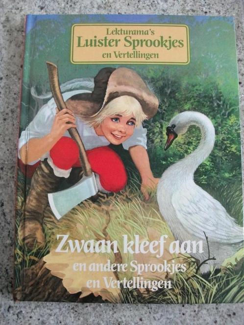 Zwaan kleef aan en andere sprookjes en vertellingen, Boeken, Kinderboeken | Kleuters, Gelezen, Sprookjes, Voorleesboek, Ophalen of Verzenden