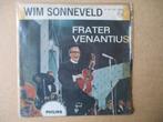 s0545 wim sonneveld - frater venantius 2, Ophalen, Gebruikt, Overige genres, 7 inch