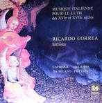 Ricardo Corréa–Musique Itallienne Pour le Luth, Kamermuziek, Ophalen of Verzenden, Zo goed als nieuw, 12 inch