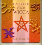 Handboek voor wicca Sue Bowes, Boeken, Ophalen of Verzenden, Gelezen, Spiritualiteit algemeen, Overige typen