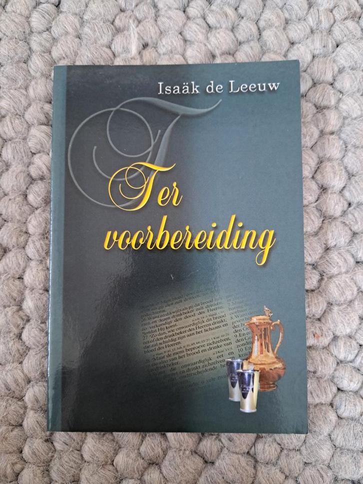 Ter Voorbereiding - Isaäk de Leeuw, Boeken, Godsdienst en Theologie, Zo goed als nieuw, Christendom | Protestants, Ophalen of Verzenden