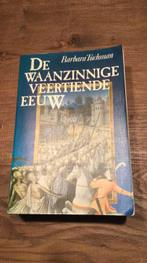 Barbara Tuchman: De waanzinnige veertiende eeuw, Boeken, Ophalen of Verzenden, Zo goed als nieuw, Europa
