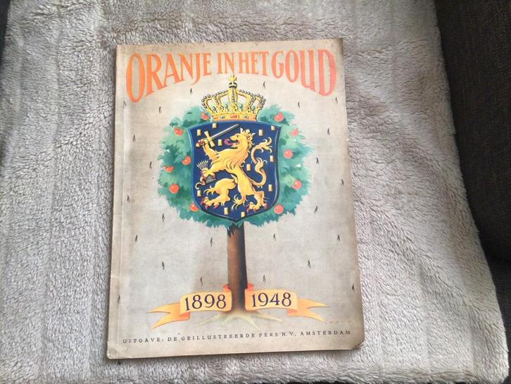 Album :Oranje in het goud1898-1948 / koningin Wilhelmina, Verzamelen, Koninklijk Huis en Royalty, Gebruikt, Tijdschrift of Boek