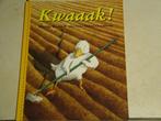 Kwaaak! / Martin Waddell Helen Oxenbury, Boeken, Kinderboeken | Kleuters, Fictie algemeen, Jongen of Meisje, Ophalen of Verzenden