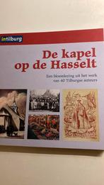 Tilburg. DeKapel op de Hasselt, Boeken, Geschiedenis | Stad en Regio, Ophalen of Verzenden, Zo goed als nieuw