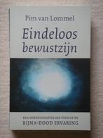 Eindeloos Bewustzijn - Pim van Lommel, Ophalen, Gelezen, Spiritualiteit algemeen, Achtergrond en Informatie
