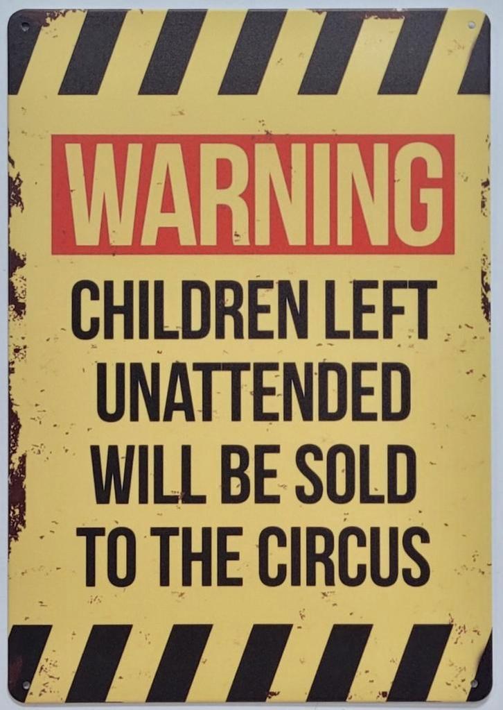 Warning children sold to circus reclamebord van metaal deco, Huis en Inrichting, Woonaccessoires | Tekstborden en Spreuken, Nieuw