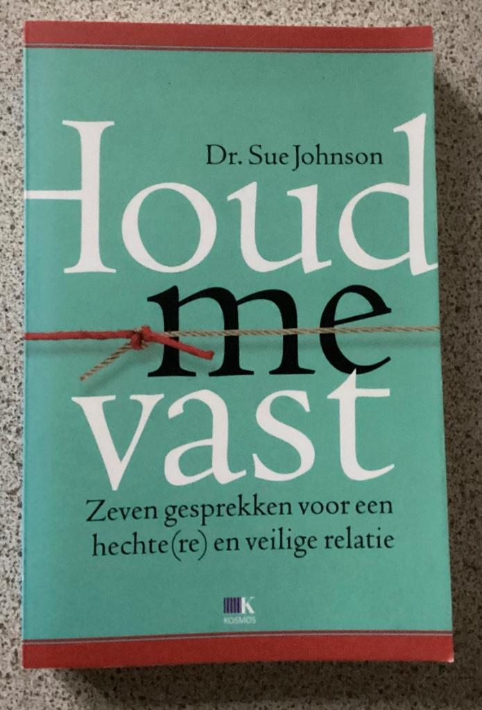 Houd Me Vast - Dr. Sue Johnson, Boeken, Psychologie, Ophalen of Verzenden