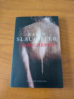 Onbegrepen -Gesigneerd- Karin Slaughter, Boeken, Ophalen of Verzenden, Zo goed als nieuw