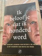 Ik beloof je dat ik honderd word - Peter R. de Vries, Ophalen, Zo goed als nieuw, Overige