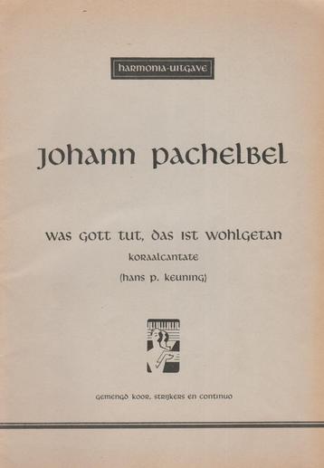 JOHANN PACHELBEL - WAS GOTT TUT, DAS IST WOLHGETAN beschikbaar voor biedingen