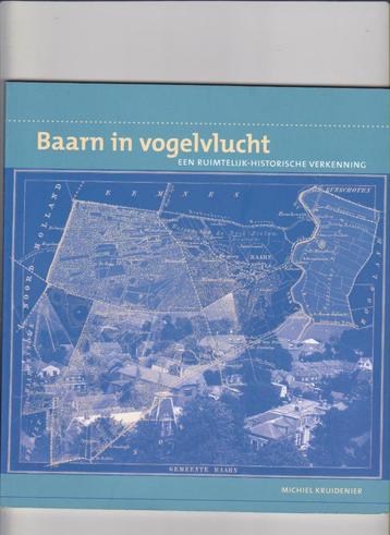Baarn in vogelvlucht, Geschiedenis Baarn, Noord-Holland beschikbaar voor biedingen