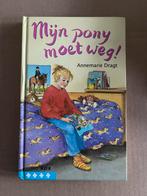 Mijn Pony Moet Weg - Annemarie Dragt, Ophalen of Verzenden, Zo goed als nieuw, Fictie algemeen