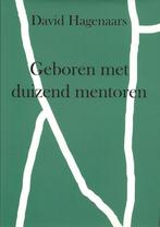 Geboren met duizend mentoren - David Hagenaars, Ophalen of Verzenden, Zo goed als nieuw, David Hagenaars