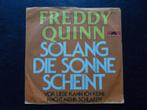 Freddy Quinn - Solang die sonne scheint, Ophalen of Verzenden, Zo goed als nieuw, Pop