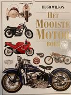 Het Mooiste Motor Boek - Hugo Wilson, Boeken, Motoren, Ophalen of Verzenden, Zo goed als nieuw, Algemeen