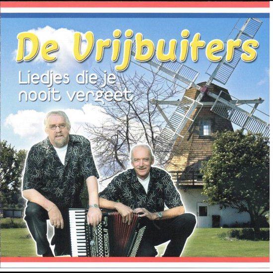 De Vrijbuiters - Liedjes Die Je Nooit Vergeet - 2CD, Cd's en Dvd's, Cd's | Nederlandstalig, Zo goed als nieuw, Levenslied of Smartlap