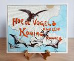 Hoe de vogels aan een koning kwamen (1892) Theo van Hoytema, Ophalen of Verzenden, Zo goed als nieuw, Theo van Hoytema