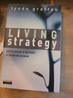 Living Strategy - Lynda Gratton, Ophalen of Verzenden, Gelezen, Management, Lynda Gratton