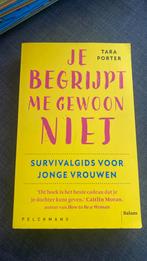 Tara Porter - Je begrijpt me gewoon niet, 20e eeuw of later, Ophalen of Verzenden, Zo goed als nieuw, Tara Porter