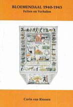 BLOEMENDAAL 1940 1945 FEITEN EN VERHALEN CARIN VAN RIESSEN, Tweede Wereldoorlog, Ophalen of Verzenden, Zo goed als nieuw, Algemeen