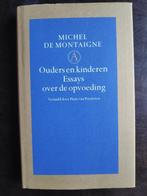 Michel de Montaigne - Ouders en kinderen, Michel de Montaigne, Ophalen of Verzenden, Zo goed als nieuw, Praktische filosofie