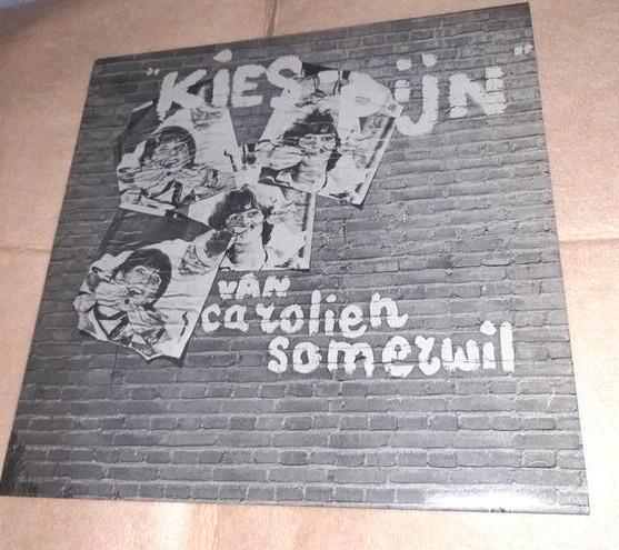 Zeer Zeldzame & unieke lp Carolien Somerwil LP kies pijn, Cd's en Dvd's, Vinyl | Overige Vinyl, Gebruikt, 12 inch, Ophalen of Verzenden