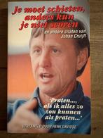 Johan Cruijff - Je moet schieten, anders kun je niet scoren, Johan Cruijff, Ophalen of Verzenden, Zo goed als nieuw, Balsport