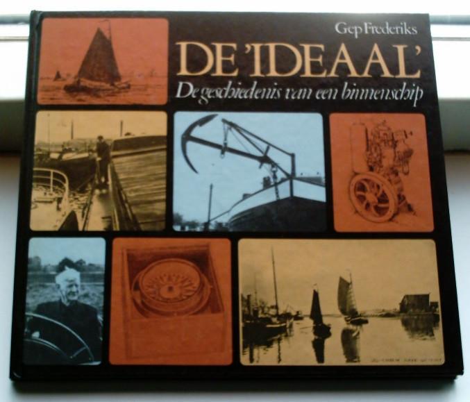 Geschiedenis van een binnenschip(Frederiks, 9021607816)., Boeken, Geschiedenis | Vaderland, Zo goed als nieuw, Ophalen of Verzenden