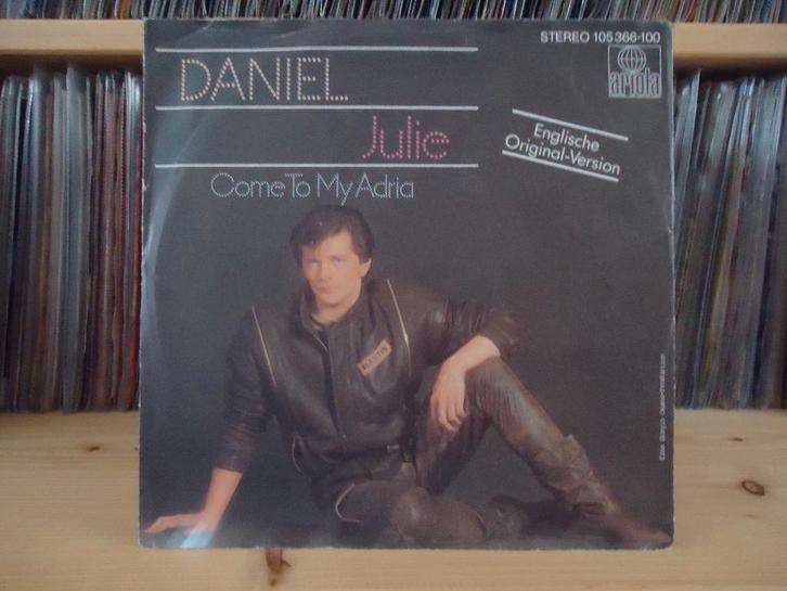 7" Single Daniel - Julie / Come To My Adria, Cd's en Dvd's, Vinyl Singles, Gebruikt, Single, Pop, 7 inch, Ophalen of Verzenden