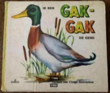 Ik ben Gak - Gak de eend; versjes Clinge Doorenbos; 409F beschikbaar voor biedingen