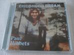 PAUL HIBBETS - CHILDHOOD DREAM folk rock , pop rock, Ophalen of Verzenden, Zo goed als nieuw, Poprock