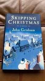 Skipping Christmas - John Grisham hardcover, Fictie, John Grisham, Ophalen of Verzenden, Zo goed als nieuw
